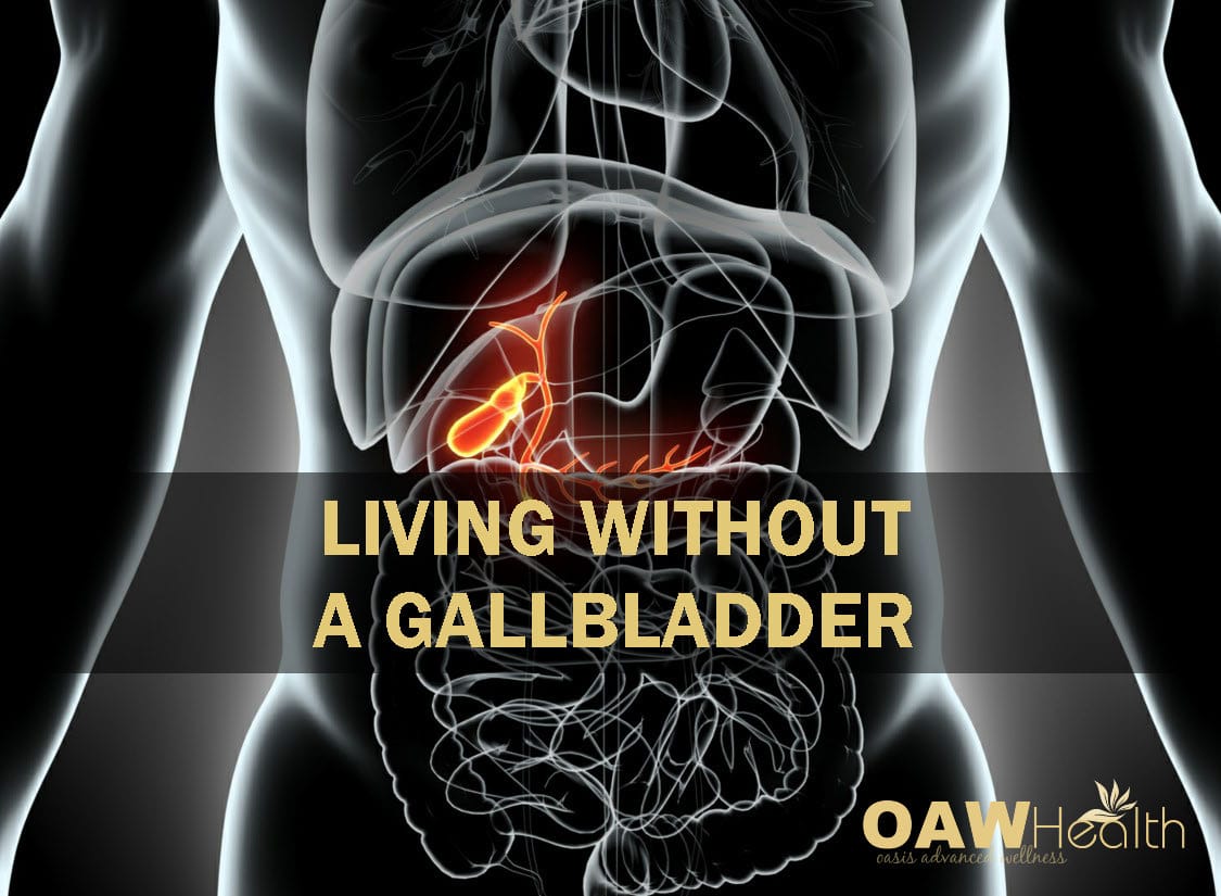 Living Without a Gallbladder OAWHealth